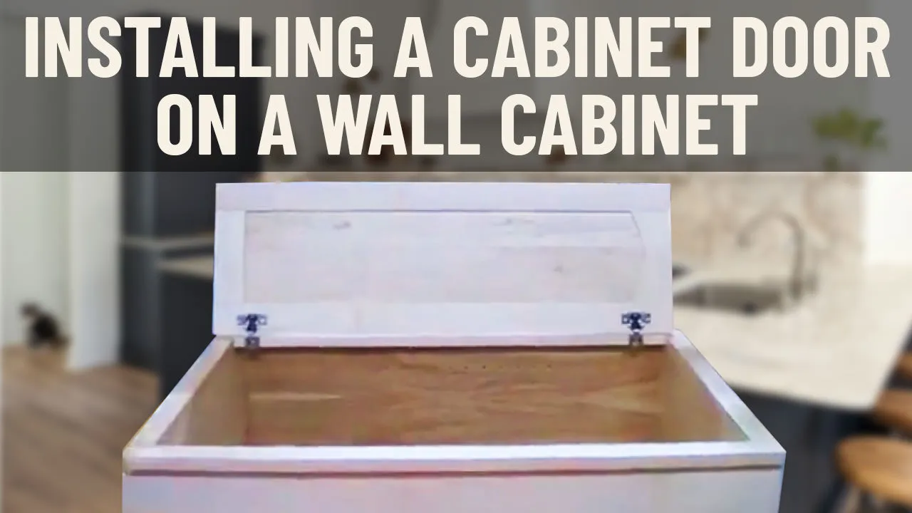 Installing a Cabinet Door on a Wall Cabinet - Cabinet Joint