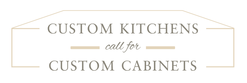 custom kitchens call for custom cabinets