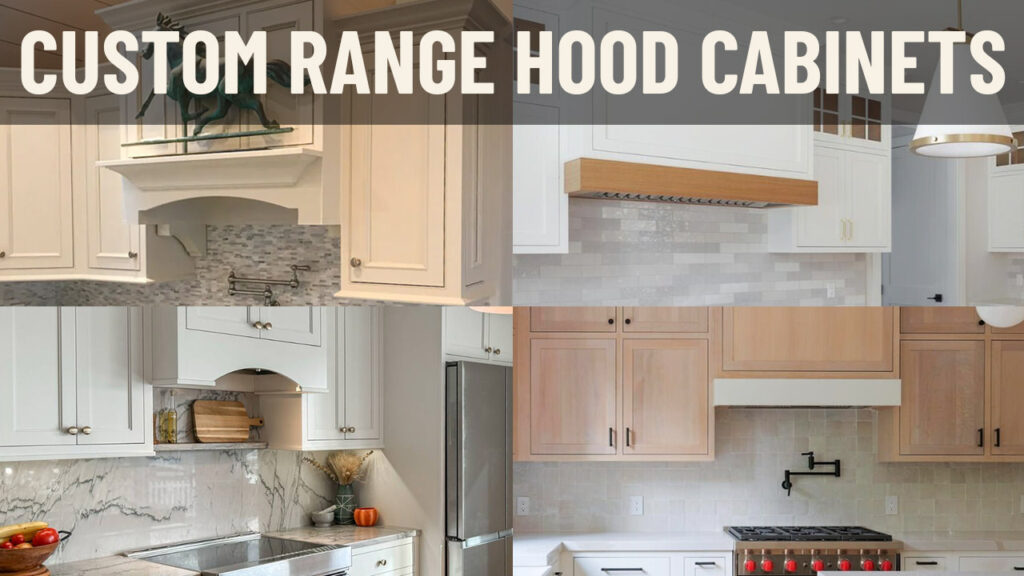 Custom Wooden Range Hood Cabinets