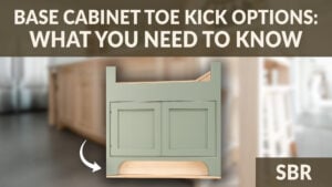 Custom Base Cabinet Toe Kick Options: What You Need to Know | SBR video thumbnail