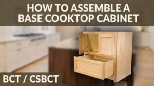 How to Assemble a Base Cooktop Cabinet | Tips to Avoid Common Mistakes | BCT / CSBCT video thumbnail