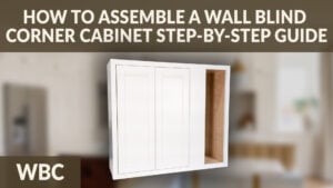 How to Assemble a Wall Blind Corner Cabinet | Step-by-Step Guide | WBC • CSWBC video thumbnail