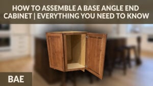 How to Assemble a Base Angle End Cabinet | Everything You Need to Know | BAE • CSBAE video thumbnail